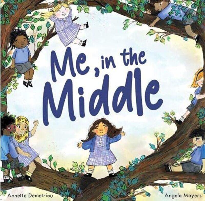 

Me In The Middle By Demetriou, Annette - Mayers, Angela -Paperback