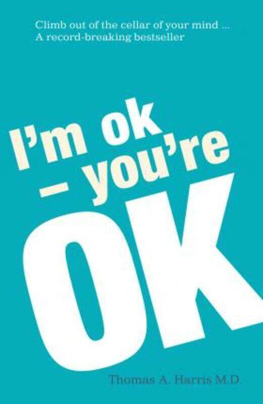 

I'm Ok, You're Ok.paperback,By :Thomas Harris