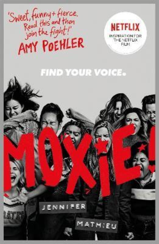 Moxie: NETFLIX movie out on 3rd March 21, Paperback Book, By: Jennifer Mathieu