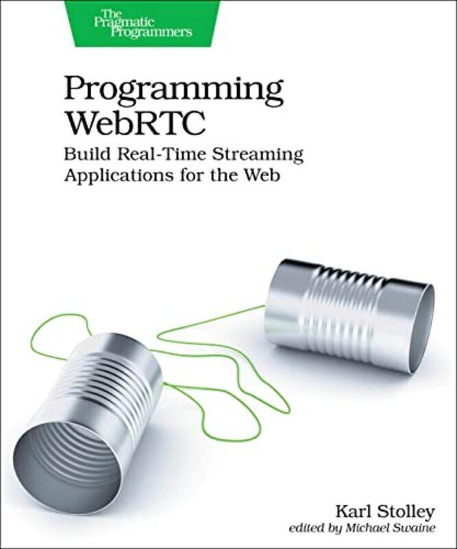 

Programming WebRTC by Rachel McMahon-Paperback