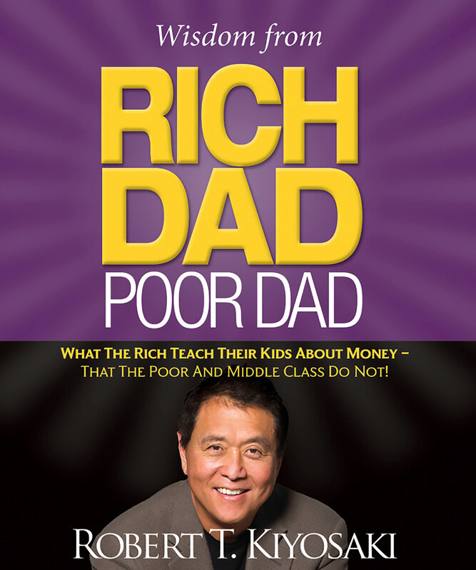 

Wisdom from Rich Dad, Poor Dad: What the Rich Teach Their Kids About Money-That the Poor and the Mi, Hardcover Book, By: Robert Kiyosaki