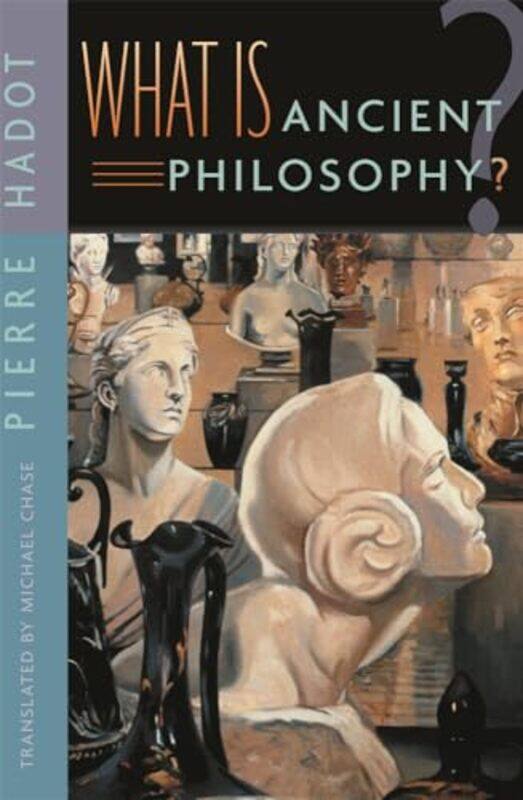 

What Is Ancient Philosophy By Pierre Hadot -Paperback