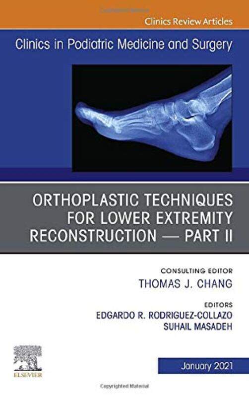 

Orthoplastic techniques for lower extremity reconstruction Part II An Issue of Clinics in Podiatric Medicine and Surgery by Agatha Christie-Hardcover