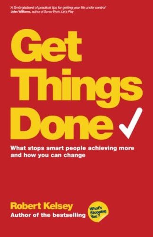 

Get Things Done by Robert Kelsey-Paperback