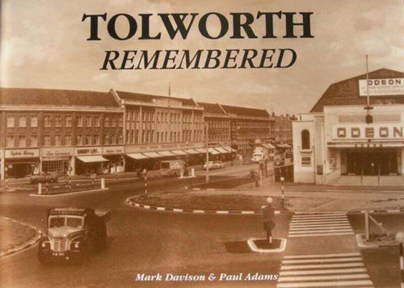 

Tolworth Remembered by Mark DavisonPaul Adams-Paperback