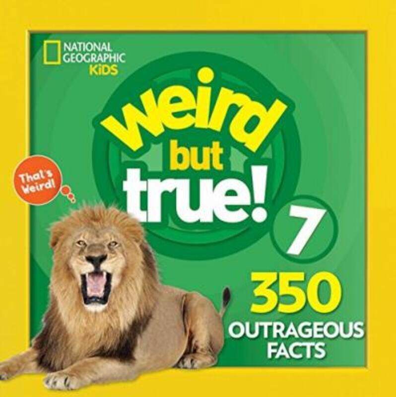 

Weird But True! 7,Paperback,ByNational Geographic Kids