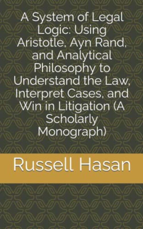 

A System of Legal Logic by Emily Loughborough University London UK HaydayHolly Loughborough University UK Collison-RandallSarah The University of Quee