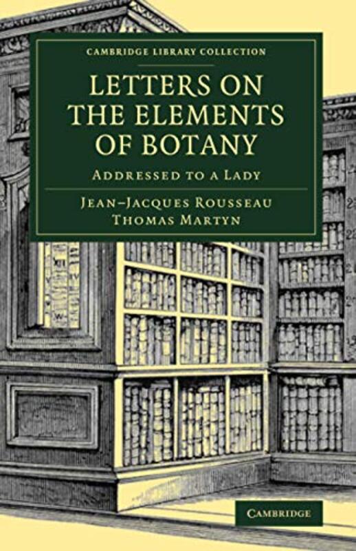 Letters on the Elements of Botany by Jean-Jacques RousseauThomas Martyn-Paperback