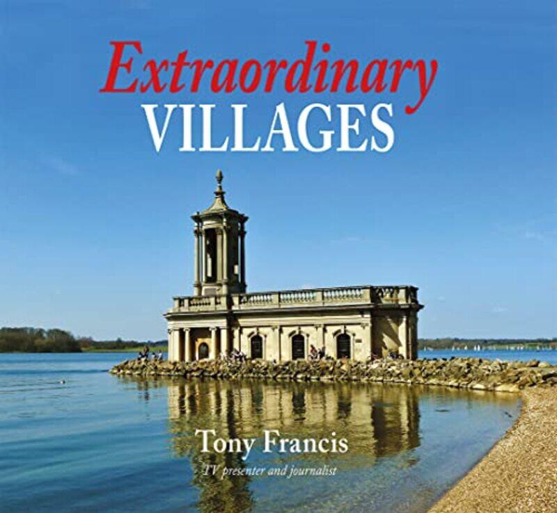 

Extraordinary Villages by Tony Francis-Hardcover