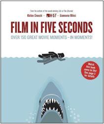 Film in Five Seconds: Over 150 Great Movie Moments - in Moments!.paperback,By :Gianmarco Milesi