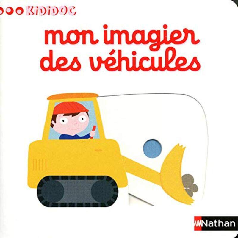 

Numero 1 mon imagier des vehicules - imagiers kididoc - vol01 , Paperback by Choux Natalie