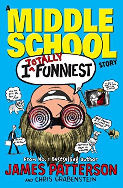 

I Totally Funniest A Middle School Story I Funny 3 by Patterson, James Paperback
