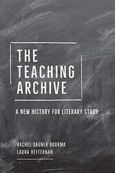 The Teaching Archive by Rachel Sagner BuurmaLaura Heffernan-Paperback