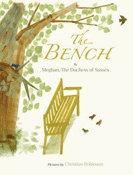 The Bench, Hardcover Book, By: Meghan The Duchess of Sussex and Christian Robinson