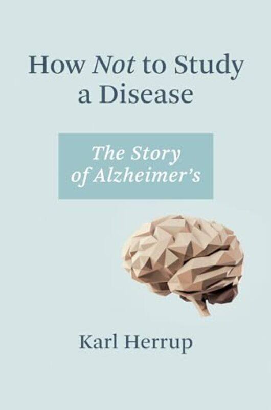 

How Not to Study a Disease by Christopher J H Wright-Paperback