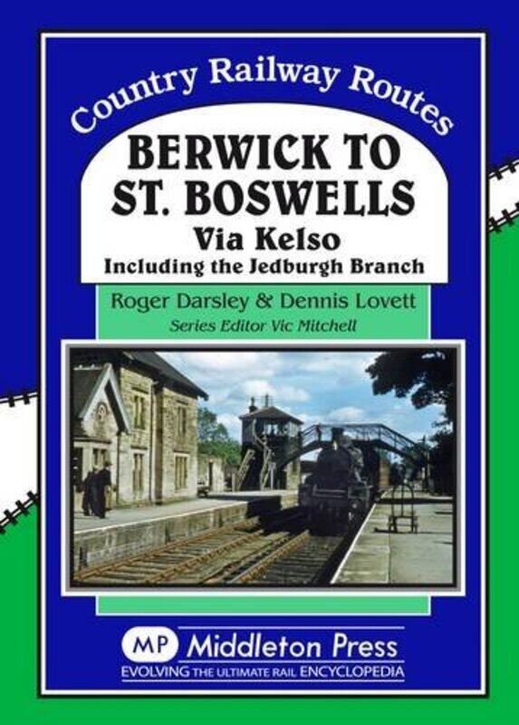 

Berwick to St Boswells by Roger Darsley-Hardcover