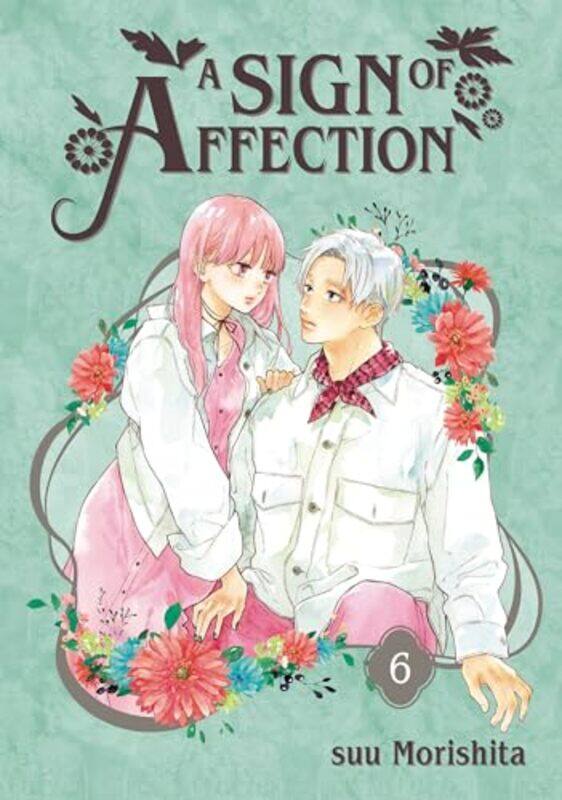 

A Sign of Affection 6 by suu Morishita-Paperback