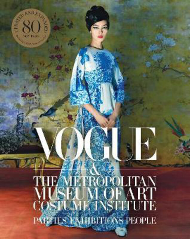 

Vogue and the Metropolitan Museum of Art Costume Institute: Updated Edition, Hardcover Book, By: Hamish Bowles