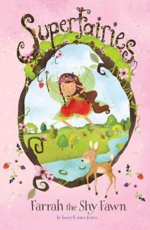 

Farrah the Shy Fawn (Superfairies: Superfairies),Paperback,ByJaney Louise Jones