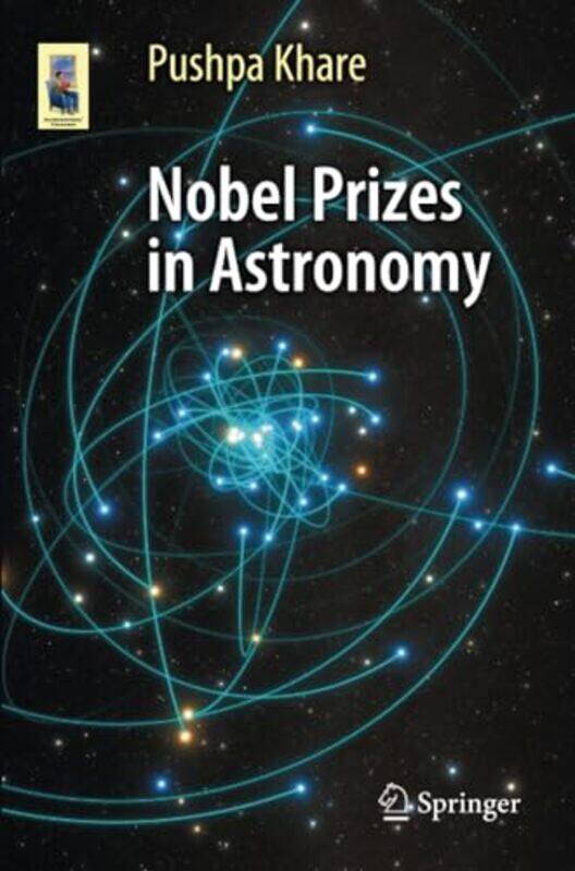 

Nobel Prizes In Astronomy by Pushpa Khare-Paperback