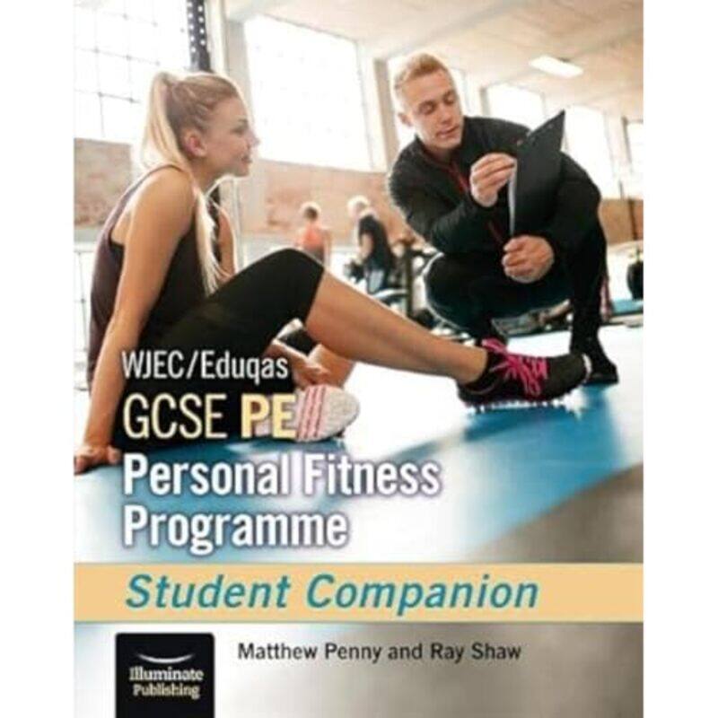 

WJECEduqas GCSE PE Personal Fitness Programme Student Companion-Paperback