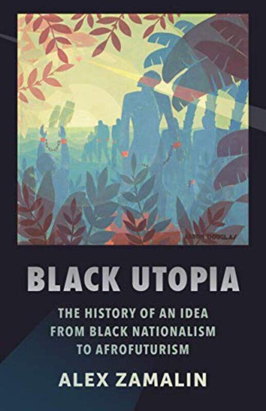 

Black Utopia by Alex Zamalin-Paperback