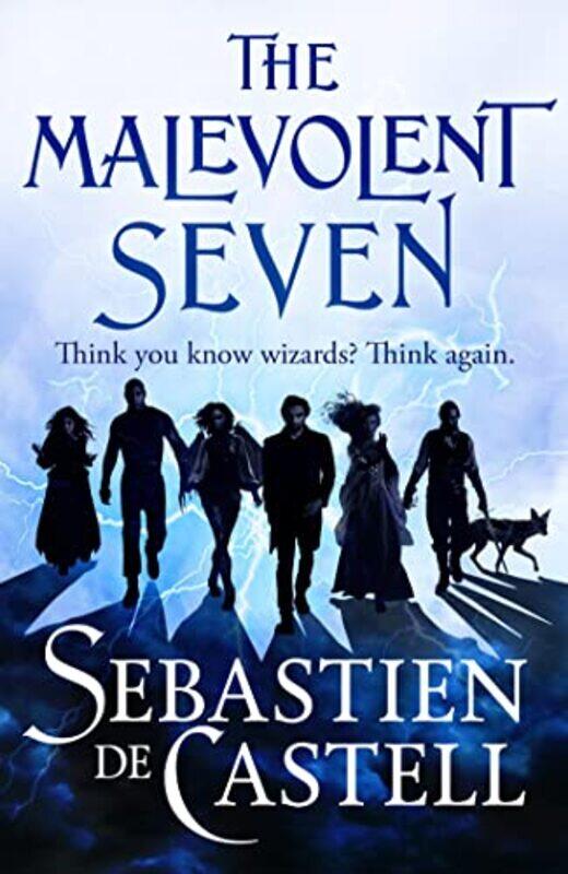 

The Malevolent Seven by Sebastien de Castell-Hardcover