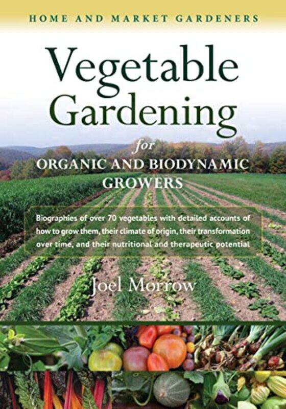 

Vegetable Gardening for Organic and Biodynamic Growers by Jean Huon-Paperback