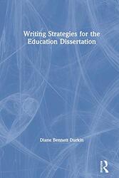 Writing Strategies for the Education Dissertation by Diane Bennett Durkin-Paperback