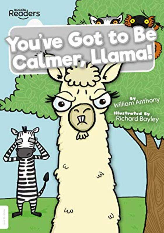 

Youve Got to Be Calmer Llama by William Anthony-Paperback