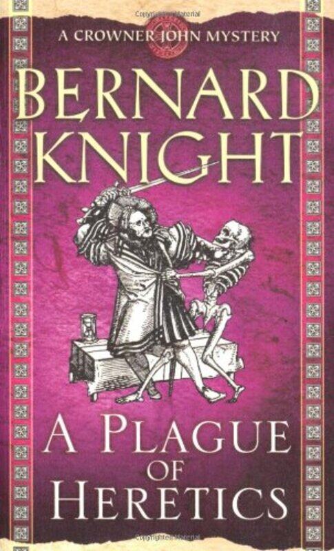 

A Plague of Heretics by Bernard Knight-Paperback