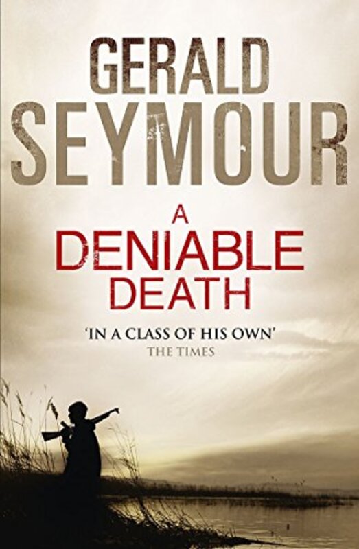 A Deniable Death, Paperback Book, By: Gerald Seymour