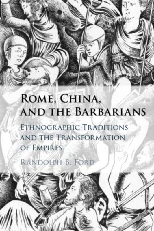 

Rome China and the Barbarians by Randolph B State University of New York, Albany Ford-Paperback