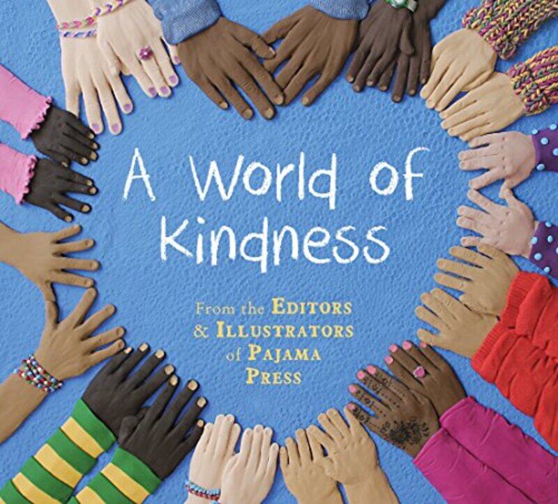 

A World of Kindness by Suzanne Del RizzoAnn FeatherstoneBrian DeinesKim La FaveTara AndersonManon GauthierRebecca BenderFrancois ThisdaleWallace Edwar