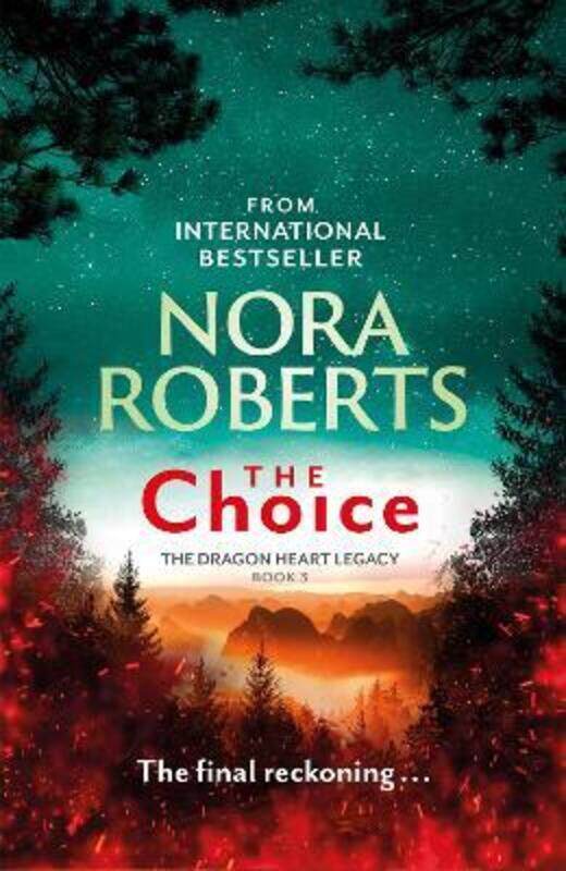 

The Choice: The Dragon Heart Legacy Book 3,Hardcover, By:Roberts, Nora