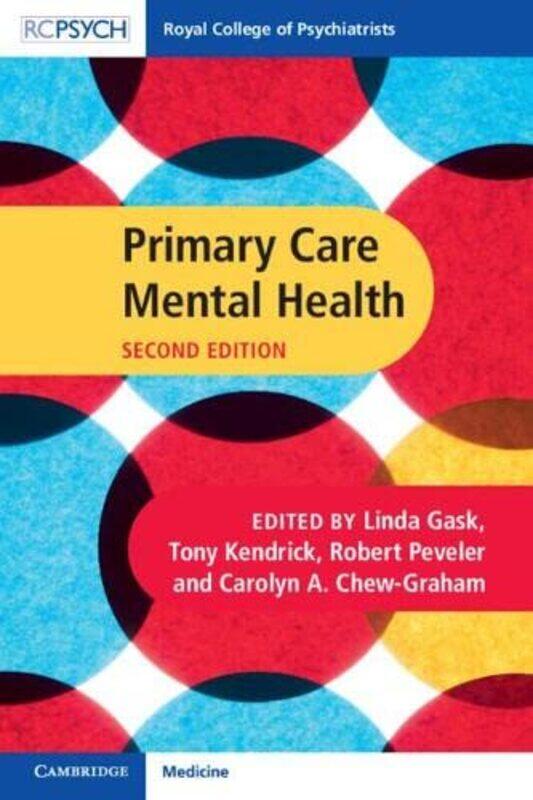 

Primary Care Mental Health by Linda University of Manchester GaskTony University of Southampton KendrickRobert University of Southampton PevelerCaroly