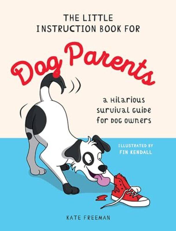 

Little Instruction Bk For Dog Parents By Freeman Kate - Hardcover