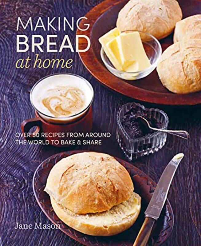 

Making Bread At Home by Jane Mason-Hardcover