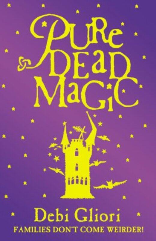 

Pure Dead Magic by Debi Gliori-Paperback