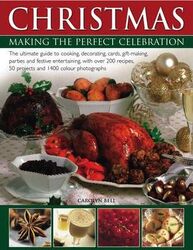 ^(R)Christmas: Making the Perfect Celebration.Hardcover,By :Carolyn Bell