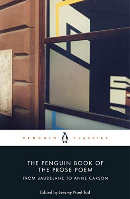 

The Penguin Book of the Prose Poem by Jeremy Noel-Tod-Paperback