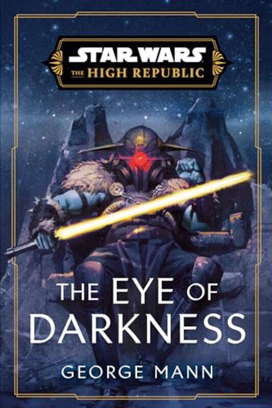 

Sw Eye Of Darkness High Republic By Mann George - Paperback