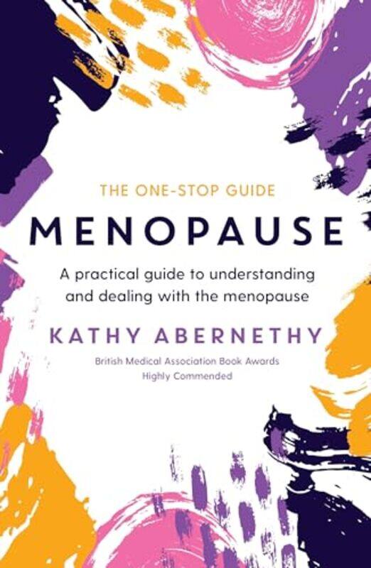 

Menopause The OneStop Guide by Kathy Abernethy-Paperback