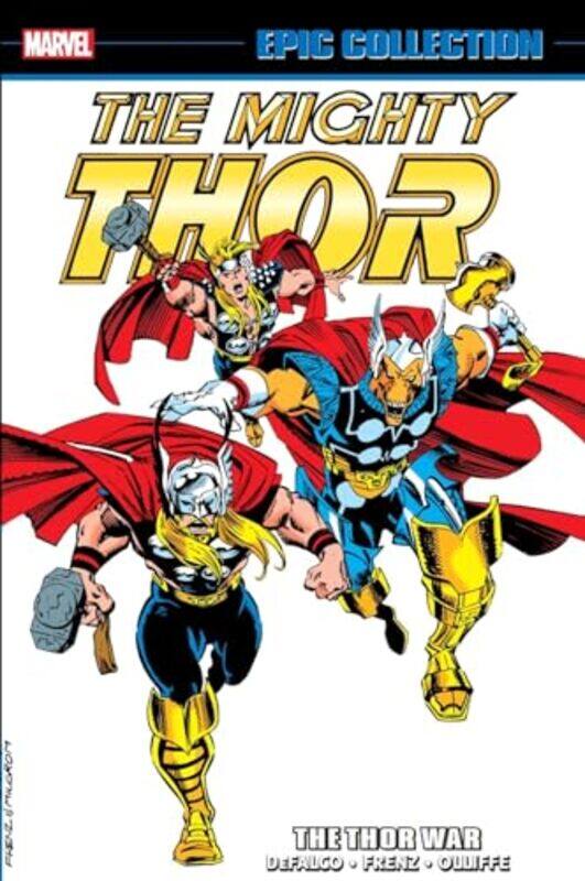 

Thor Epic Collection The Thor War by Tom DeFalcoRoy ThomasRon Frenz-Paperback