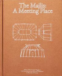 The Majlis: A Meeting Place , Hardcover by Caravane Earth