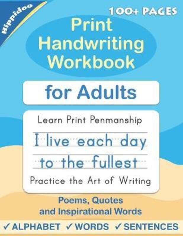 

Print Handwriting Workbook for Adults: Improve your printing handwriting & practice print penmanship.paperback,By :Hippidoo - Lalgudi, Sujatha