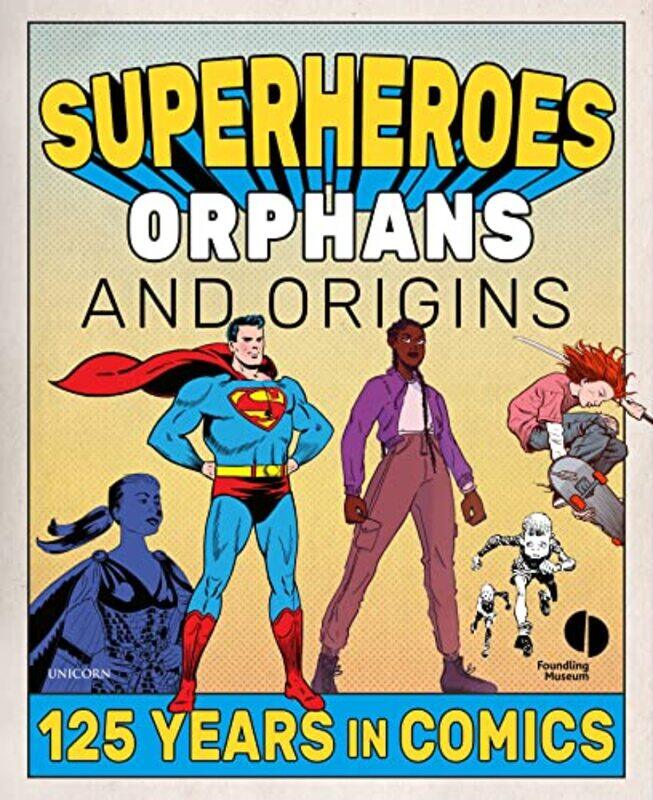 

Superheroes Orphans and Origins -Paperback