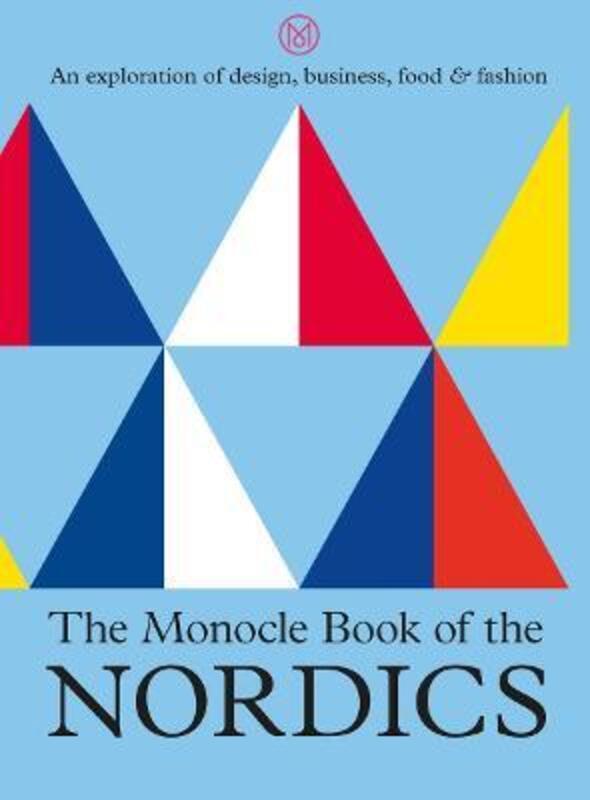 The Monocle Book of the Nordics and Beyond.Hardcover,By :