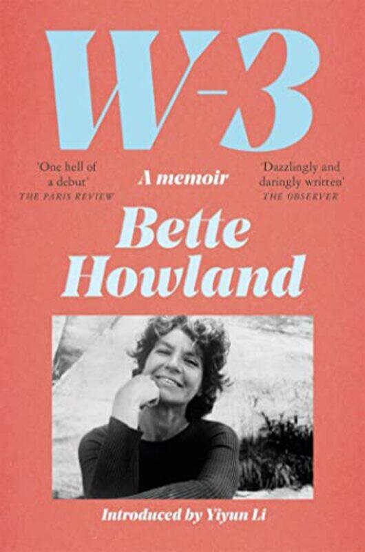 

W3 A Memoir by Howland, Bette - Li, Yiyun - Paperback