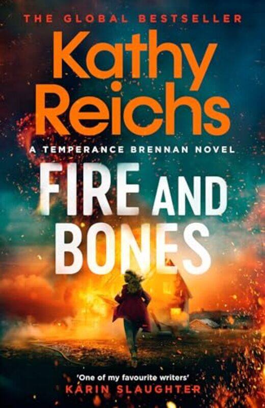 

Fire And Bones The Brand New Thriller In The Bestselling Temperance Brennan Series by Reichs, Kathy..Hardcover